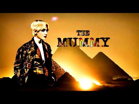 The Mummy| Taehyung FF| Egyptian Mythology: Movie| Part: 1| •3k special ✿•
