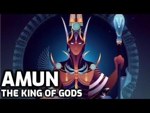 Amun - The King Of Gods - Egyptian Mythology