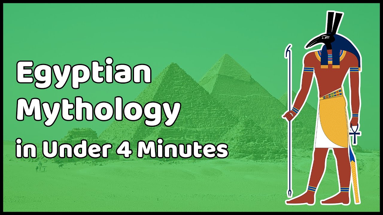 Egyptian Mythology in Under 4 Minutes